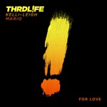 cover: Kelli-leigh|Mario|Thrdl!fe - For Love