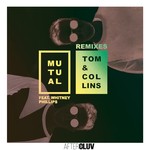 cover: Tom & Collins|Whitney Phillips - Mutual Remixes