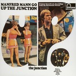 cover: Manfred Mann - Up The Junction (Original Motion Picture Soundtrack)