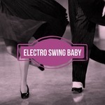 cover: Various - Electro Swing Baby