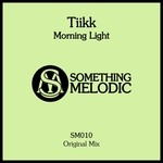 cover: Tiikk - Morning Light