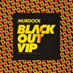 cover: Murdock - Black Out VIP