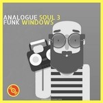 cover: Funk Windows - Analogue Soul 3