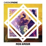 cover: Chronophone - Mon Amour