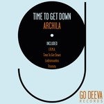 cover: Archila - Time To Get Down