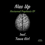 cover: Nas Up - Nocturnal Psychosis EP