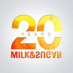 cover: Milk & Sugar - 20 Years Of Milk & Sugar