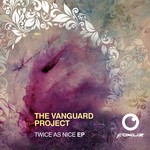 cover: The Vanguard Project - Twice As Nice EP