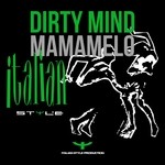 cover: Dirty Mind - Mamamelo