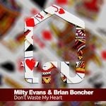 cover: Brian Boncher|Milty Evans - Don't Waste My Heart