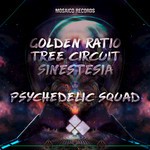 cover: Golden Ratio|Sinestesia|Tree Circuit - Psychedelic Squad