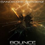 cover: Dancecore Invaderz - Bounce