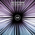 cover: Resistohr - The Splinter EP