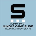 cover: Tommy Myst - Jungle Came Alive