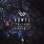 cover: Vowel - Clockwise/Timeframe