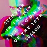 cover: Sven Vath|Various - Sven Vath In The Mix - The Sound Of The 18th Season