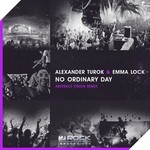 cover: Alexander Turok & Emma Lock - No Ordinary Day (Abstract Vision Remix)