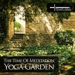 cover: The Time Of Meditation - Yoga Garden