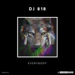 cover: Dj 818 - Everybody