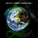 cover: Killa P|Various - Credit Crunch Vol 1 (Explicit)