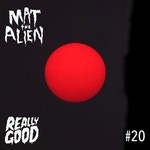 cover: Mat The Alien - #20 (Explicit)