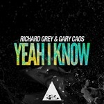 cover: Gary Caos|Richard Grey - Yeah I Know