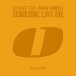 cover: Indian Princess|Soulcast - Someone Like Me