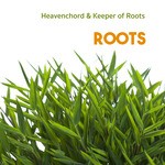 cover: Heavenchord|Keeper Of Roots - Roots