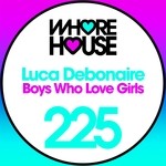 cover: Luca Debonaire - Boys Who Love Girls