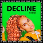 cover: Mr Eazi|Raye - Decline