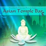 cover: Various - Asian Temple Bar 5 - Oriental Chill Lounge Music To Enjoy!