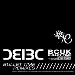 cover: Bad Company Uk - Bullet Time (Remixes)