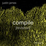 cover: Justin James - Compile [revisited] 2