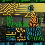 cover: Boddhi Satva - Nakupenda (feat Azma Mponda)