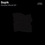 cover: Sopik - Parallel World EP