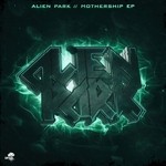 cover: Alienpark - Mothership EP