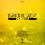 cover: Death On The Balcony - We Need Passion