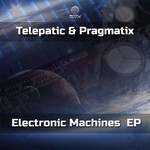 cover: Pragmatix|Telepatic - Electronic Machines