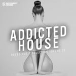 cover: Various - Addicted 2 House Vol 25 (House Music Selection)