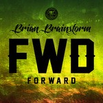 cover: Brian Brainstorm - Forward