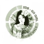 cover: 2db - Go Girl/Star Shine