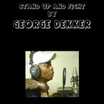 cover: George Dekker - Stand Up And Fight