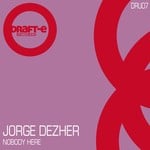 cover: Jorge Dezher - Nobody Here