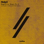 cover: Holyu - Magnolia Road Pt 2