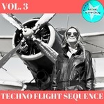 cover: Corey Biggs|Joachim J|Nino Bellemo|Rockstar|Yakuza Sound Machine - Techno Flight Sequence Vol 3