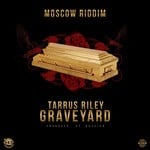 cover: Tarrus Riley - Grave Yard (Produced By Rvssian)