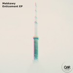 cover: Mekkawy - Enticement EP