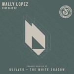 cover: Wally Lopez - Stay Deep