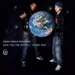 cover: Crissy Criss|Youngman - Give You The World/Shake That