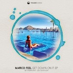 cover: Marco Feel - Get Down On It EP